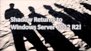 The Return of Shadowing to Windows Server 2012 R2 Remote Desktop Services [upl. by Chessy]