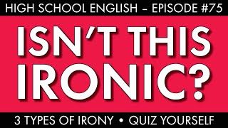 3 types of irony – Do you know the difference [upl. by Arihsaj635]