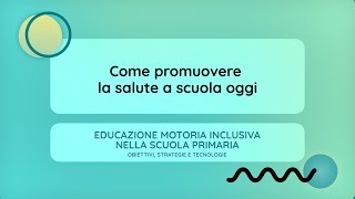 Come promuovere la salute a scuola oggi Lidia Frattallone [upl. by Eira]