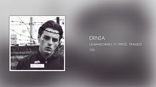 Ernia  01  LEWANDOWSKI IV [upl. by Ardnaskela]