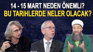 14 Martta neler olacak Bu tarih neden önemli Cübbeli Ahmet Hoca 14 Mart [upl. by Sletten231]