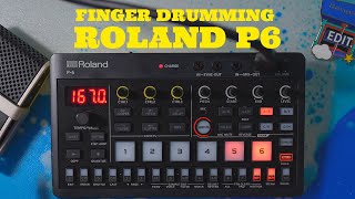 Roland P6  Actually good for finger drumming [upl. by Zinah36]