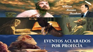 650801E Eventos Aclarados Por Profecía por William Marrion Branham [upl. by Idnahk]