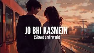 Jo bhi kasme  slowedreverb  Arman Rk Vlog [upl. by Fogarty]