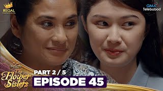 MANO PO LEGACY The Flower Sisters  Episode 45 25  Regal Entertainment [upl. by Redfield951]