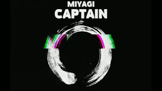 Miyagi – Captainremix [upl. by Ahseirej]