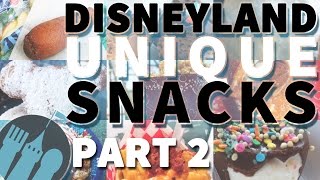 DFB Guide Disneyland Unique Snacks Part 2 [upl. by Nannette]