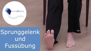 Sprunggelenk und Fussübung  relaXotic [upl. by Alexa982]