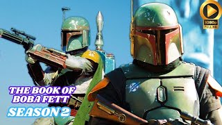 The Book Of Boba Fett Season 2  Main Trailer Details 2025  Disney  amp Star Wars [upl. by Tingey]