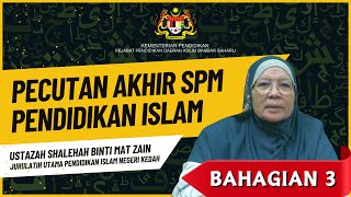 Pecutan Akhir SPM Pendidikan Islam oleh Ustazah Shalehah binti Mat Zain  Bahagian 3 [upl. by Llemhar915]