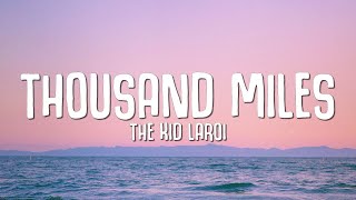 The Kid LAROI  Thousand Miles Lyrics [upl. by Etteneg]