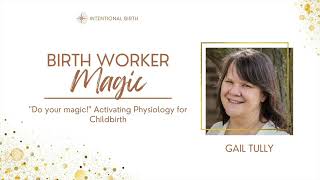 Do Your Magic Activating Physiology for Childbirth  Birth Worker Magic Event [upl. by Eseyt]