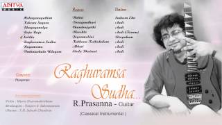 Raghuvamsa Sudha R Prasanna Guitar Classical Instrumental [upl. by Eillek934]