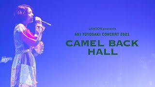 「Soredemo Negatte Shimaunda」 from AKI TOYOSAKI CONCERT 2021～Camel Back hall～〈 for JLOD live 〉 [upl. by Haibot]