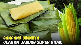 Olahan Jagung  Lepet Jagung Gampang Bikinnya Super Enak [upl. by Atrahc]