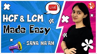 HCF amp LCM Made Easy  NCERT Class 6 Maths  Sana Maam  Basic Maths 🍄 VedantuMathemagiciansClass6 [upl. by Kordula]