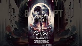 Fursat song launching on 8th Sept by Nova Afzi sadsong2024 novaafzi trendinghindisongs bollywood [upl. by Knowling332]