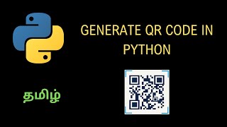 Python Project 7 Generating a QR Using Python  Tamil  Hi Techie [upl. by Morehouse]