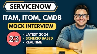 ServiceNow ITOM ITAM CMDB Mock Interview  ServiceNow Interview Questions [upl. by Anerys]