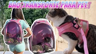 Comprei uma mochila para gatos 😍🐈  Bag Transported Pet [upl. by Howlend923]