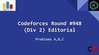 Codeforces Round 948 Div 2 Editorial Problems A B C [upl. by Adrahc]