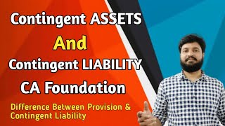 Contingent Assets and Contingent Liability CA Foundation l CA Foundation Accounts l CTC Classes [upl. by Hgielyk]