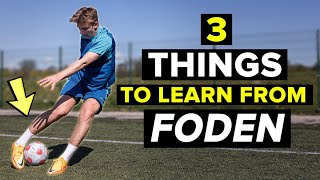 3 things to learn from Phil Foden [upl. by Oster422]