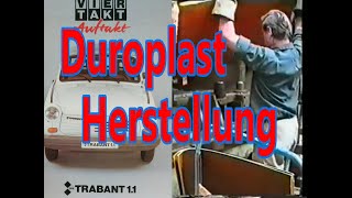 Trabant 11 Produktion Duroplast Herstellung [upl. by Sternlight]