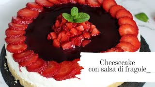 Cheesecake con salsa di fragole [upl. by Margeaux801]