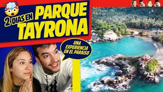 Argentinos REACCIONAN  🔥 TIPS ACAMPADA y EXPERIENCIA en PARQUE TAYRONA 🇨🇴  Chuncanos [upl. by Fraser]