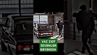 VAZ 2107 sevənlər [upl. by Rivkah]