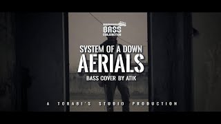 System Of A Down  Aerials Bass Cover by Bass Conjunction [upl. by Bannon]