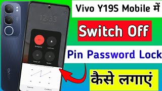 Vivo y19s mobile me switch off password lock kaise lagayehow to power off pattern lock in vivo y19s [upl. by Eseekram]