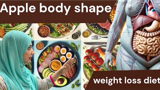 “Apple Body Shape Diet PlanTips for a Slimmer Waist“Patli Kamar ke Liye Best Foods aur Tips” [upl. by Thanasi760]