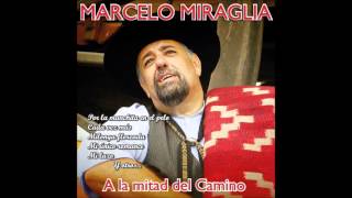 MARCELO MIRAGLIA  A LA MITAD DEL CAMINO CD COMPLETO [upl. by Lavern47]