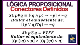 ‼️LÓGICA PROPOSICIONAL 08 Conectores Lógicos Definidos [upl. by Niattirb]