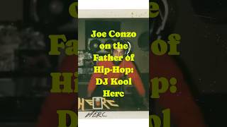 DJ Kool Herc The Father of HipHop According to Legendary HipHop Photographer Joe Conzo [upl. by Avehs]