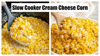 Slow Cooker Cream Cheese Corn [upl. by Seuqirdor]