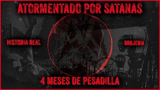 Viví ATORMENTADO por DEMONIOS 4 meses HASTA que fui con un BRUJO [upl. by Ytak511]