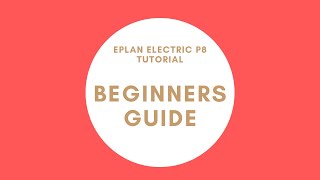 EPLAN Beginners Guide [upl. by Euqinor]