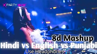 Hindi vs English vs Punjabi 8d RemixMashup  Best Songs 2021  8d Bharat  Use Headphones 🎧 [upl. by Gigi]