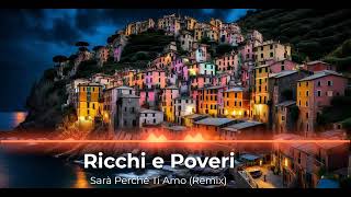 Ricchi E Poveri  Sarà perché ti amo Amin B Remix [upl. by Dorise]