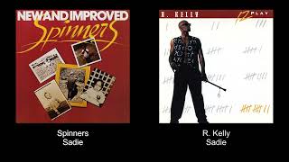 Spinners  Sadie 🧬 R Kelly  Sadie [upl. by Eilrebmik857]