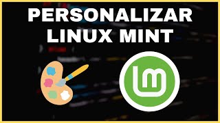 Qué Hacer Después de Instalar LINUX MINT  Personalizar y Configurar Linux [upl. by Aleibarg]