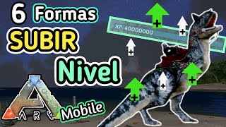 6 FORMAS para SUBIR DE NIVEL en ARK MOBILE ⬆🦖🦕⬆ 😃😱 [upl. by Cargian]