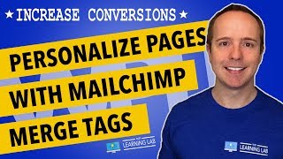 MailChimp Merge Tags  Personalize Your Landing Pages For Higher Conversions [upl. by Ilrahc]