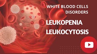 White Blood Cells Disorder  Leukopenia and Leukocytosis  Leukocytes Urdu  Hindi [upl. by Whatley]