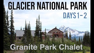 Granite Park Chalet  Glacier National Park [upl. by Mendel]