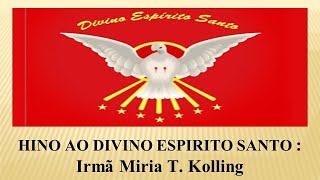 HINO DIVINO ESPIRITO SANTO [upl. by Loredana]