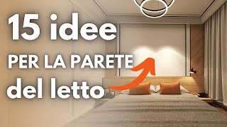 PARETE dietro il LETTO 15 IDEE per arredarla e decorarla [upl. by Aleinad]